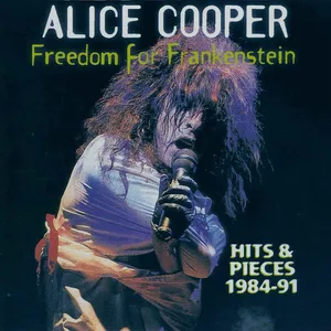Freedom for Frankenstein : hits & pieces 1984-'91